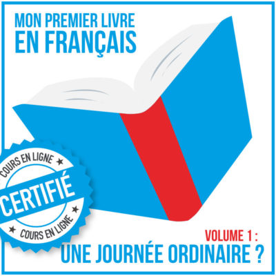 Mon premier livre en français (A2.1) : une journée ordinaire
