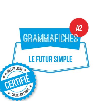 Fiche de grammaire FLE : le futur simple A2