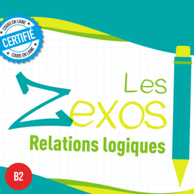 Les Zexos : relations logiques B2