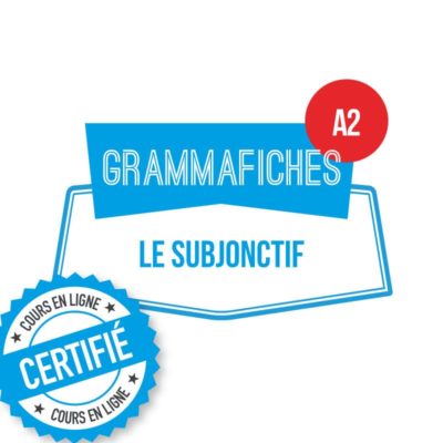 Fiche de grammaire FLE : le subjonctif A2 (découverte)
