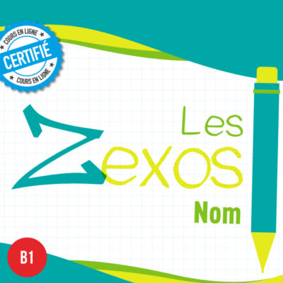 Les Zexos : nom B1