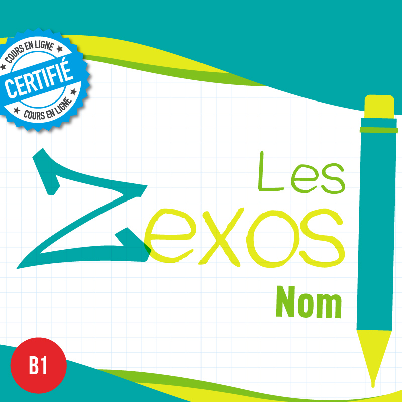 Les Zexos : nom B1