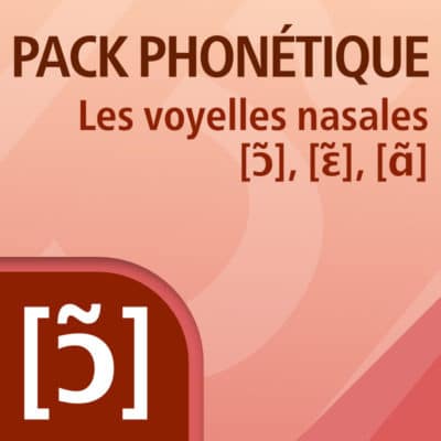 PACK PHONÉTIQUE - Les voyelles nasales