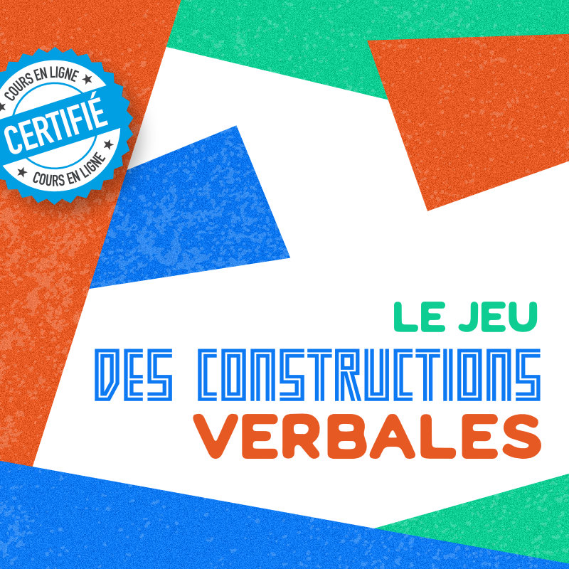 Le jeu des constructions verbales