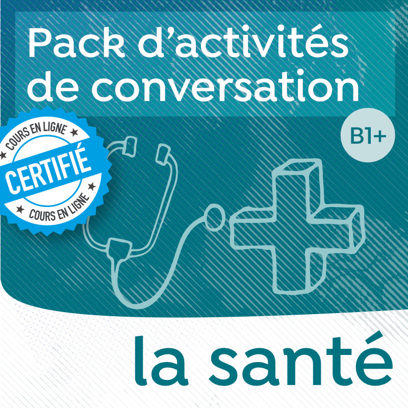 Pack de conversation sur le thème de la santé B1-B2