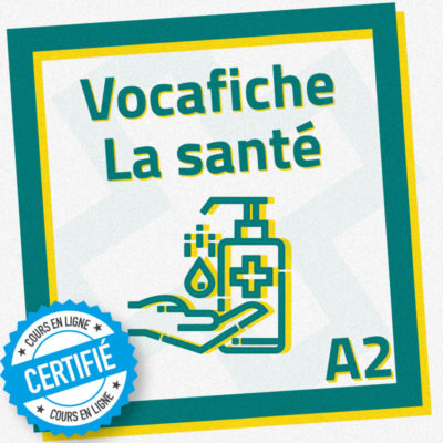 Fiche de vocabulaire FLE A2 : la santé