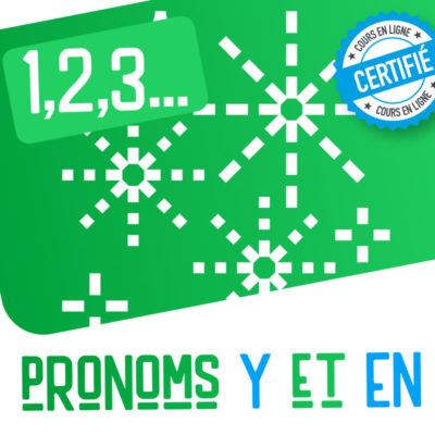 1,2,3... pronoms y et en !