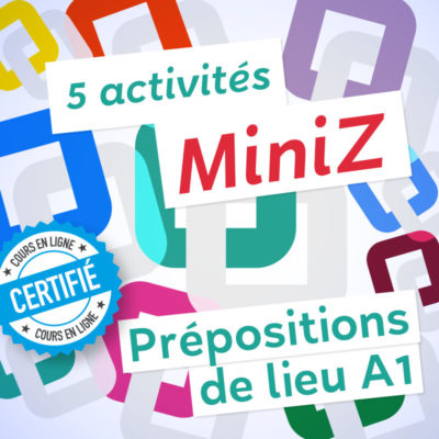 Miniz prépositions de lieu FLE A1