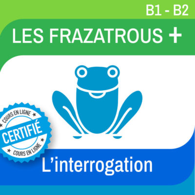 frazatrous plus révision interrogation B1