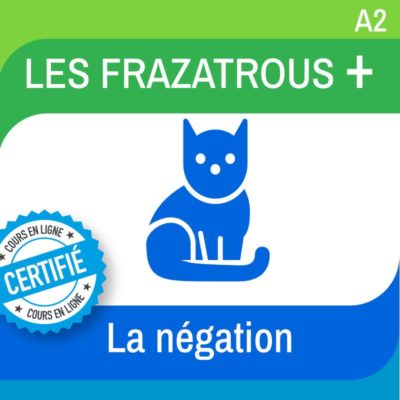 frazatrous plus révision négation A2