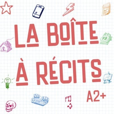 La boîte à récits - A2 et +