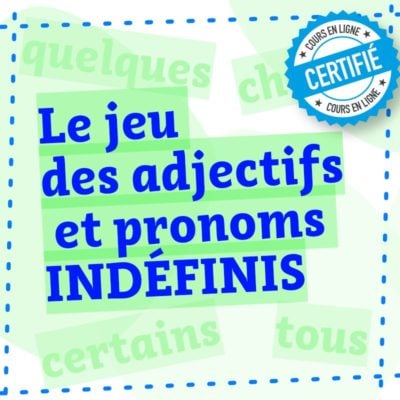 jeu adjectifs et pronoms indéfinis FLE