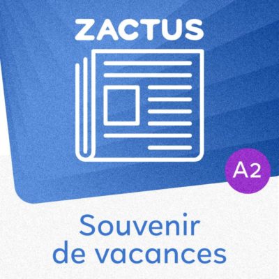 souvenir vacances FLE Zactus