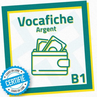 vocafiche fiche vocabulaire FLE argent B1