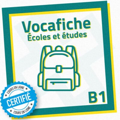 Fiche de vocabulaire FLE B1 : école