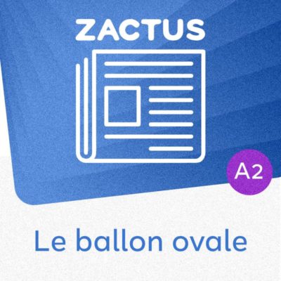 Zactus : Le ballon ovale (A2)