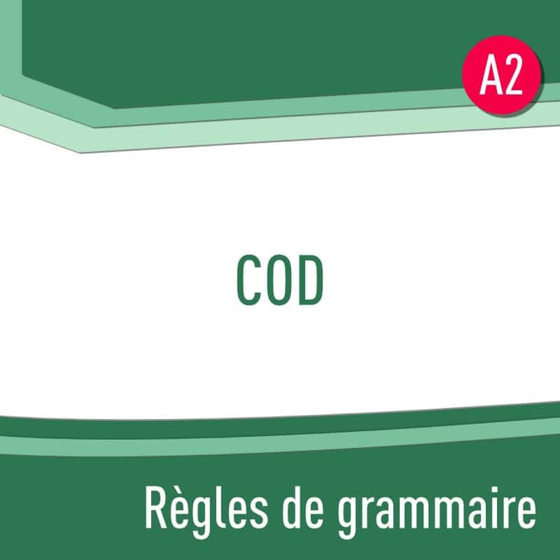Pronoms COD (A2) : règles de grammaire en PDF