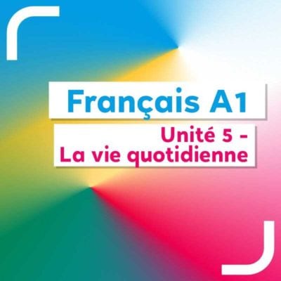 Français A1 - unité 5 - livre du professeur