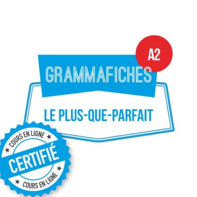 Fiche de grammaire FLE : le plus-que-parfait A2