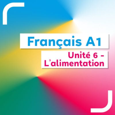 Français A1 - unité 6 - livre du professeur