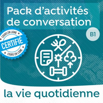 Pack de conversation : la vie quotidienne 2.0
