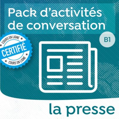 Pack de conversation : la presse et les médias d'information