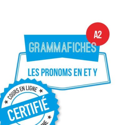 Fiche de grammaire : pronoms Y et EN A2