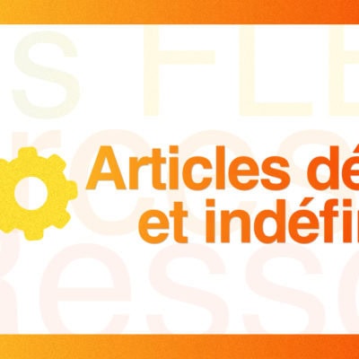 Articles définis et indéfinis
