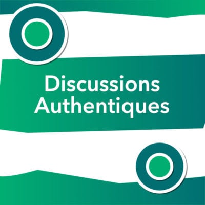 Discussions authentiques