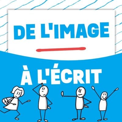 De l'image à l'écrit