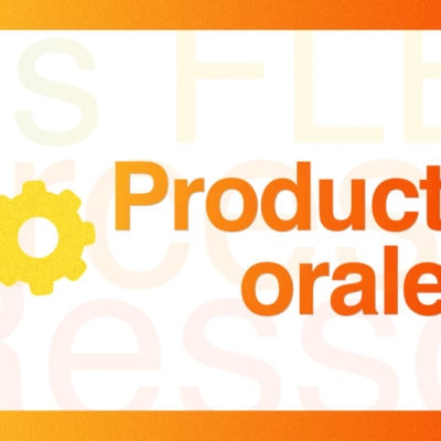 Production orale