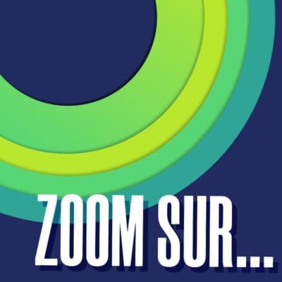 Zooms sur