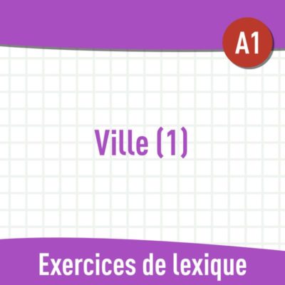 Ville (A1) : exercices de vocabulaire en PDF