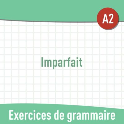Imparfait (A2) : exercices de grammaire en PDF