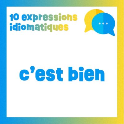 Poster : 10 expressions pour dire que c'est bien