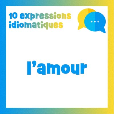 Poster 10 expressions pour parler d'amour