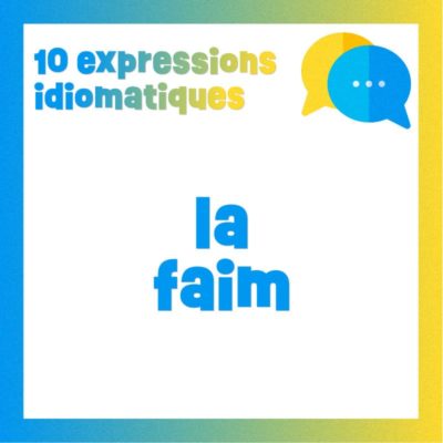 Poster 10 expressions liées à la faim