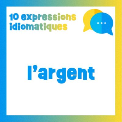 Poster 10 expressions en rapport avec l'argent