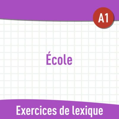 École (A1) : exercices de vocabulaire en PDF