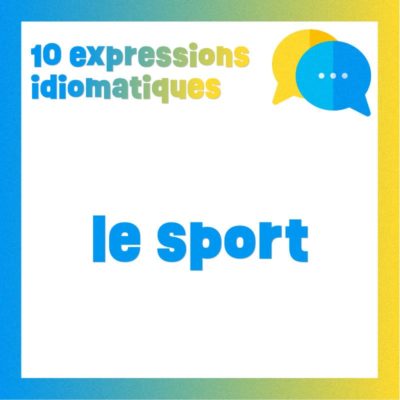 Poster 10 expressions idiomatiques qui viennent du sport