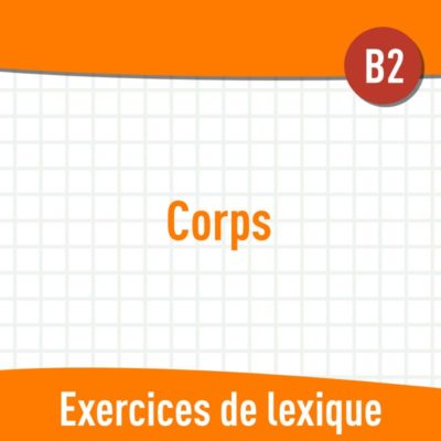 Corps (B2) : exercices de vocabulaire en PDF
