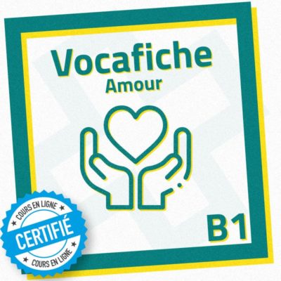 Fiche de vocabulaire FLE B1 : amour