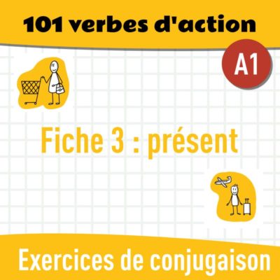 Fiche 3 : Présent (A1) : exercices gratuits de grammaire en PDF