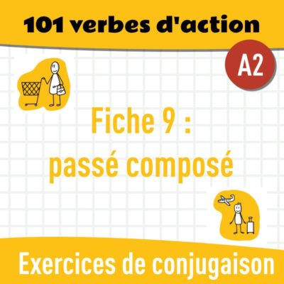 Fiche 9 : Passé composé (A2) : exercices gratuits de grammaire en PDF