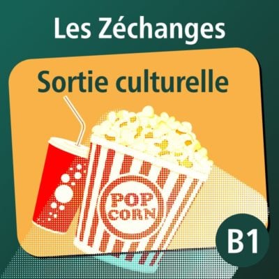 Les Zéchanges - Sortie culturelle B1