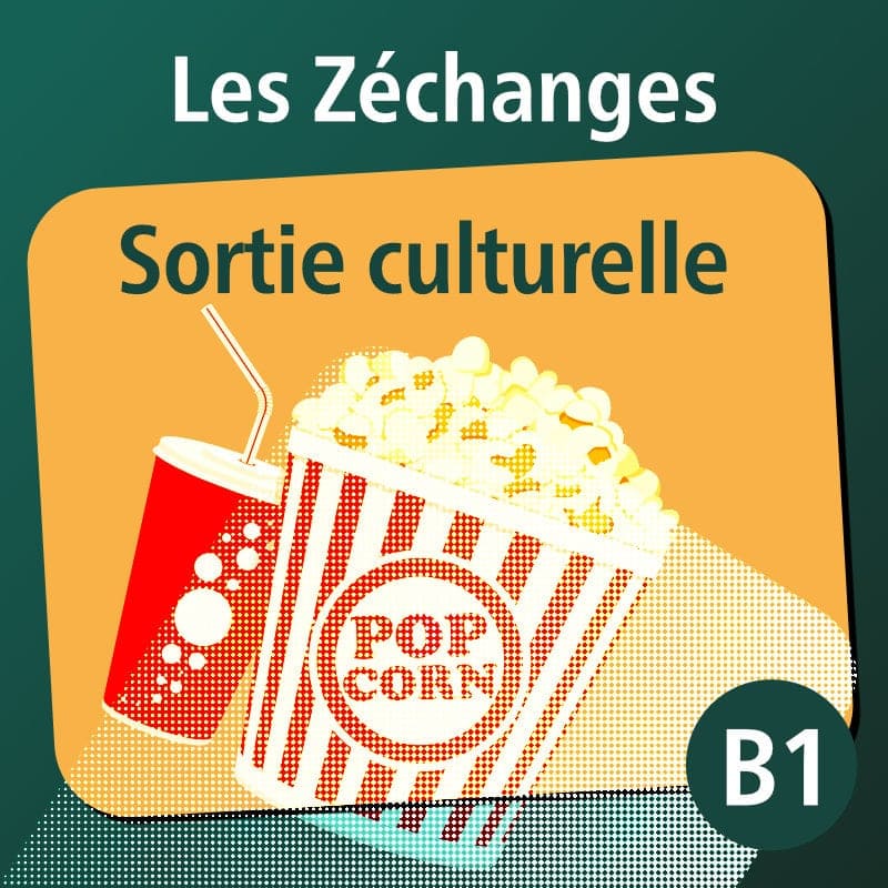 Les Zéchanges - Sortie culturelle B1