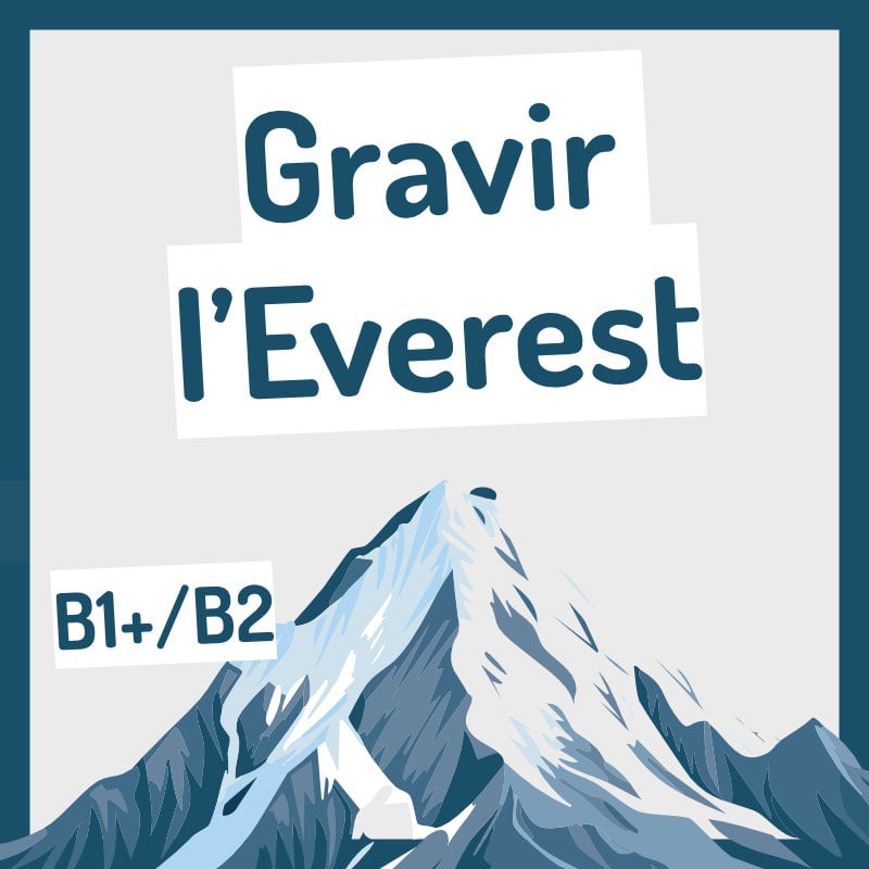 Everest conversation FLE B1 B2