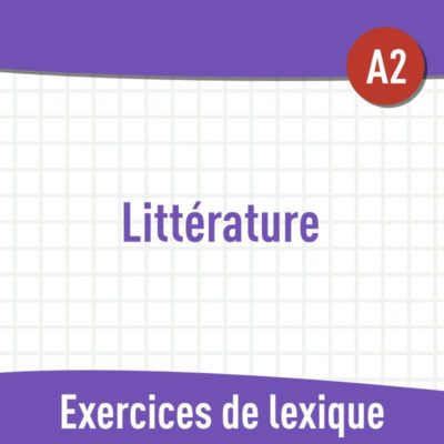 Littérature (A2) : exercices de vocabulaire en PDF
